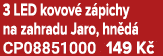 3 LED kovov z pichy na zahradu Jaro, hn d  CP08851000 149 K 