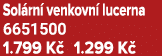 Sol rn venkovn  lucerna 6651500 1.799 K  1.299 K 