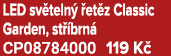 LED sv teln  et z Classic Garden, st  brn  CP08784000 119 K 