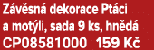 Z v sn dekorace Pt ci a mot li, sada 9 ks, hn d  CP08581000 159 K 