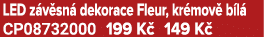 LED z v sn dekorace Fleur, kr mov  b l  CP08732000 199 K  149 K 
