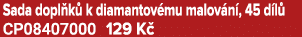 Sada dopl k k diamantov mu malov n , 45 d l  CP08407000 129 K 
