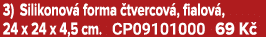 3) Silikonov forma  tvercov , fialov , 24 x 24 x 4,5 cm. CP09101000 69 K 