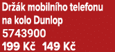 Dr k mobiln ho telefonu na kolo Dunlop 5743900 199 K  149 K 
