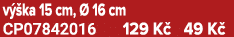 v ka 15 cm,   16 cm CP07842016 129 K  49 K 