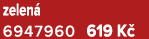 zelen 6947960 619 K 