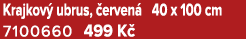 Krajkov ubrus,  erven  40 x 100 cm 7100660 499 K 