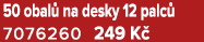 50 obal na desky 12 palc  7076260 249 K 