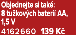 Objednejte si tak : 8 tu kov ch bateri AA, 1,5 V 4162660 139 K 