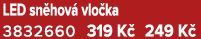 LED sn hov vlo ka 3832660 319 K  249 K 