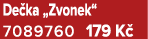 De ka „Zvonek“ 7089760 179 K 