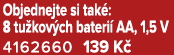 Objednejte si tak : 8 tu kov ch bateri AA, 1,5 V 4162660 139 K 