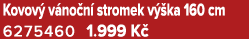 Kovov v no n  stromek v  ka 160 cm 6275460 1.999 K 