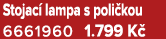 Stojac lampa s poli kou 6661960 1.799 K 