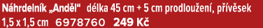 N hrdeln k „And l“ d lka 45 cm + 5 cm prodlou en , p v sek 1,5 x 1,5 cm 6978760 249 K 
