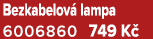 Bezkabelov lampa 6006860 749 K 
