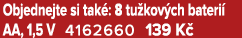 Objednejte si tak : 8 tu kov ch bateri AA, 1,5 V 4162660 139 K 