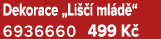 Dekorace „Li   ml d “ 6936660 499 K 