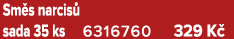 Sm s narcis sada 35 ks 6316760 329 K 