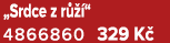 „Srdce z r  “ 4866860 329 K 