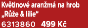 Kv tinov aran m  na hrob „R  e & lilie“ 6313860 499 K 
