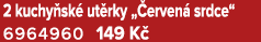 2 kuchy sk ut rky „ erven  srdce“ 6964960 149 K 