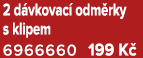 2 d vkovac odm rky s klipem 6966660 199 K 