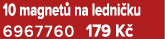 10 magnet na ledni ku 6967760 179 K 