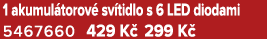 1 akumul torov sv tidlo s 6 LED diodami 5467660 429 K  299 K  
