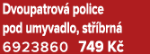 Dvoupatrov police pod umyvadlo, st  brn  6923860 749 K 