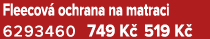 Fleecov ochrana na matraci 6293460 749 K  519 K 