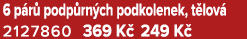 6 p r podp rn ch podkolenek, t lov  2127860 369 K  249 K 