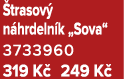  trasov n hrdeln k „Sova“ 3733960 319 K  249 K 