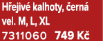 H ejiv kalhoty,  ern  vel. M, L, XL 7311060 749 K 