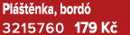 Pl t nka, bord  3215760 179 K 