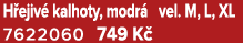 H ejiv kalhoty, modr  vel. M, L, XL 7622060 749 K 