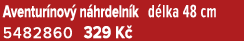 Aventur nov n hrdeln k d lka 48 cm 5482860 329 K 