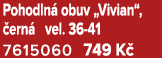 Pohodln obuv „Vivian“,  ern  vel. 36 41 7615060 749 K  