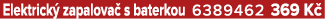 Elektrick zapalova  s baterkou 6389462 369 K 