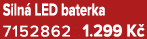 Siln LED baterka 7152862 1.299 K 
