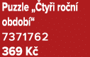 Puzzle „ ty i ro n obdob “ 7371762 369 K 