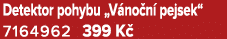 Detektor pohybu „V no n pejsek“ 7164962 399 K 