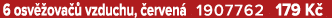 6 osv ova   vzduchu,  erven  1907762 179 K 