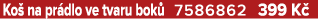 Ko na pr dlo ve tvaru bok  7586862 399 K 
