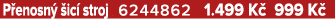P enosn  ic  stroj 6244862 1.499 K  999 K 
