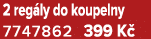 2 reg ly do koupelny 7747862 399 K 