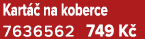 Kart  na koberce 7636562 749 K 