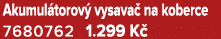 Akumul torov vysava  na koberce 7680762 1.299 K 