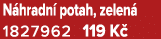 N hradn potah, zelen  1827962 119 K 