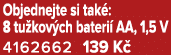 Objednejte si tak : 8 tu kov ch bateri AA, 1,5 V 4162662 139 K 